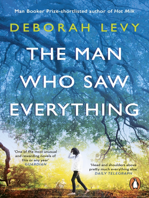 Title details for The Man Who Saw Everything by Deborah Levy - Wait list
